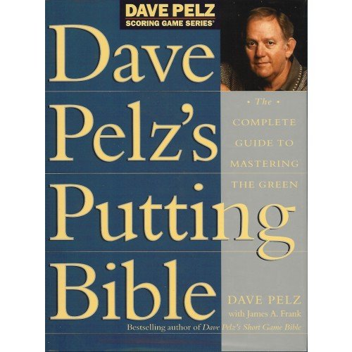 DAVE PELZ PUTTING BIJBEL
